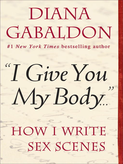 Détails du titre pour "I Give You My Body . . ." par Diana Gabaldon - Disponible